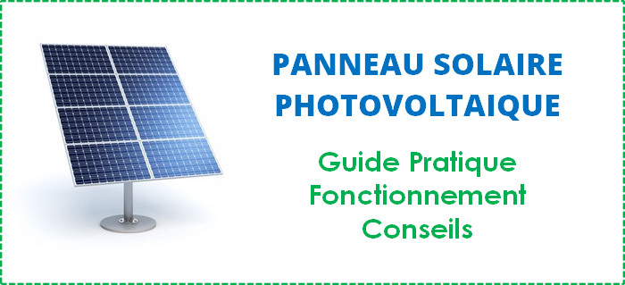 guide-panneau-photovoltaique-1 Installation de panneau photovoltaïque : le guide ultime avant de se lancer