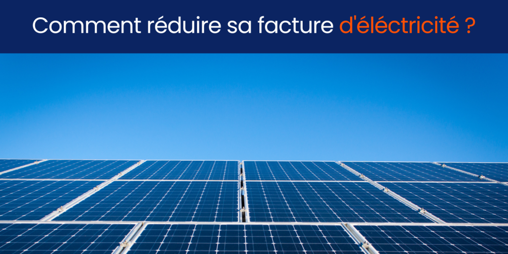 reduire-facture-elec-panneaux-solaires Découvrez comment réduire votre facture d'électricité grâce aux panneaux solaires !