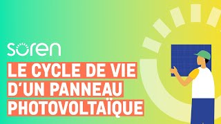 cycle-de-vie-photovoltaique Analyse de cycle de vie d'une installation photovoltaïque : avantages et impacts environnementaux